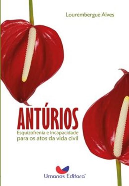 Picture of ANTURIOS ESQUIZOFRENIA E INCAPACIDADE PARA OS ATOS DA VIDA CIVIL