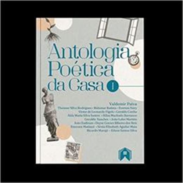 Picture of ANTOLOGIA POETICA DA CASA - VOLUME I