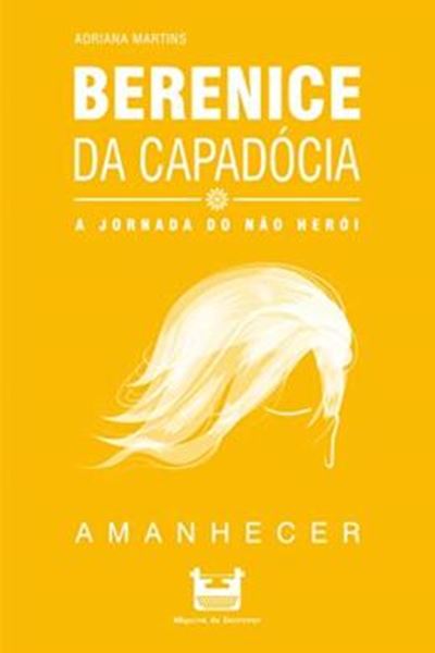 Picture of BERENICE DA CAPADOCIA A JORNADA NO NAO HEROI  VOLUME 1  AMANHECER