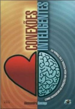 Imagem de CONEXOES INTELIGENTES-COMO GERENCIAR AS EMOCOES NA VIDA PESSOAL E NO TRABALHO