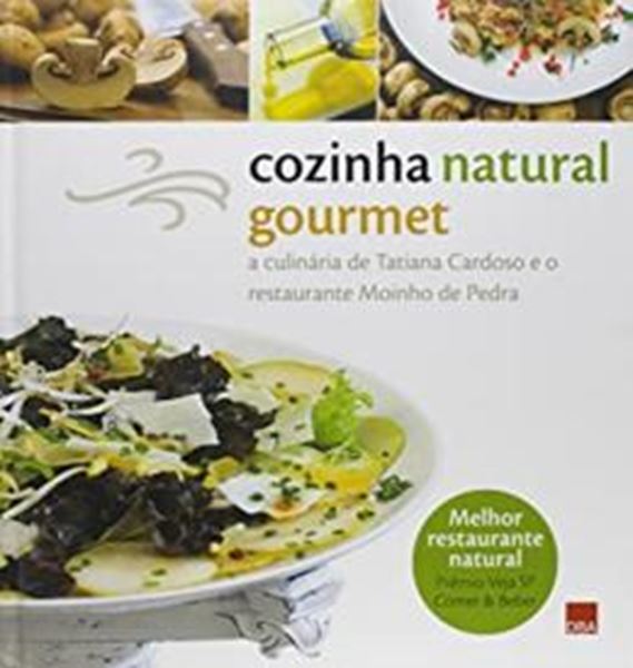 Picture of COZINHA NATURAL GOURMET  A CULINARIA DE TATIANA CARDOSO E O RESTAURANTE MOINHO DE PEDRA