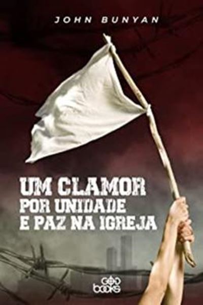 Picture of CLAMOR POR UNIDADE E PAZ NA IGREJA, UM