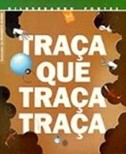 Picture of TRACA QUE TRACA TRACA