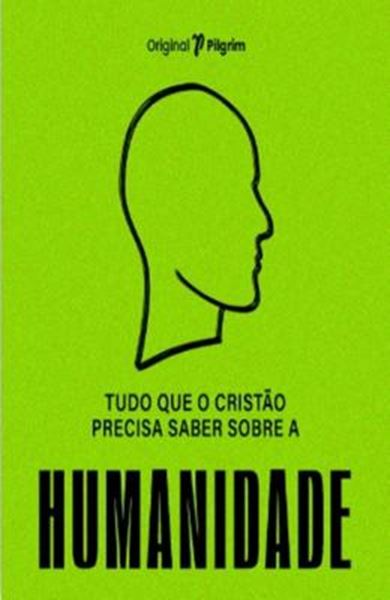 Picture of TUDO QUE O CRISTAO PRECISA SABER SOBRE A HUMANIDADE