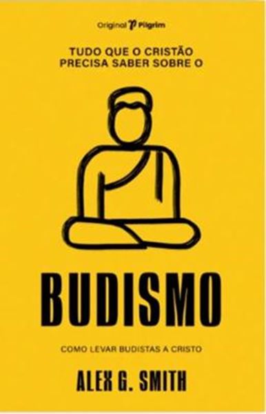 Picture of TUDO QUE O CRISTAO PRECISA SABER SOBRE O BUDISMO