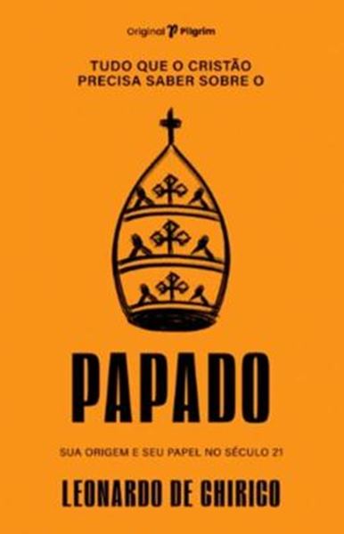 Picture of TUDO QUE O CRISTAO PRECISA SABER SOBRE O PAPADO