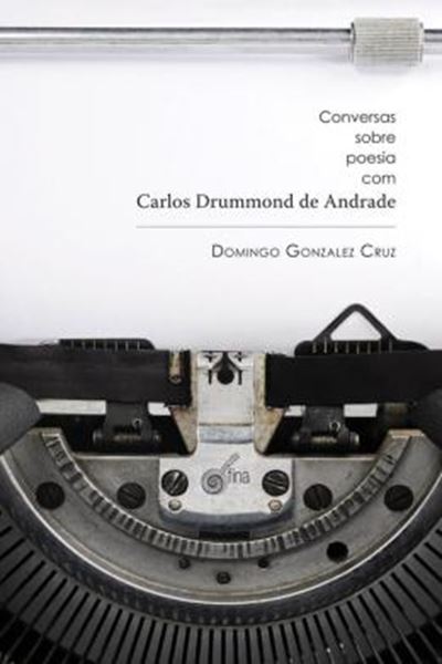 Picture of CONVERSAS SOBRE POESIA COM CARLOS DRUMMOND DE ANDRADE