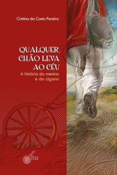 Picture of QUALQUER CHAO LEVA AO CEU - A HISTORIA DO MENINO E DO CIGANO