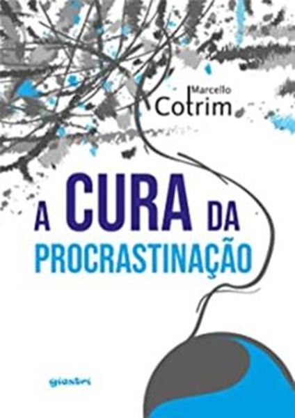 Picture of A CURA DA PROCRASTINACAO 