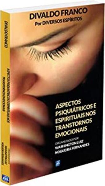 Picture of ASPECTOS PSIQUIATRICOS E ESPIRITUAIS NOS TRANSTORNOS EMOCIONAIS - 5ªED