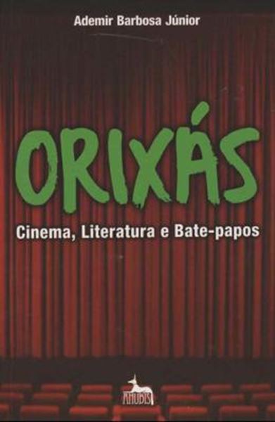 Picture of ORIXÁS - CINEMA, LITERATURA E BATE-PAPOS