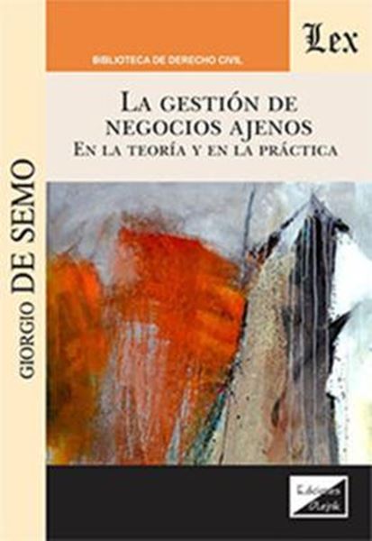 Picture of LA GESTION DE NEGOCIOS AJENOS - EN LA TEORIA Y EN LA PRACTICA