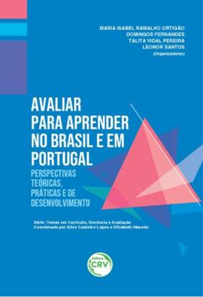 Picture of AVALIAR PARA APRENDER NO BRASIL E EM PORTUGAL - PERSPECTIVAS TEORICAS, PRATICAS E DE DESENVOLVIMENTO