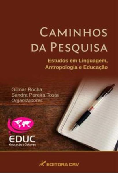 Picture of CAMINHOS DA PESQUISA - ESTUDOS EM LINGUAGEM, ANTROPOLOGIA E EDUCACAO