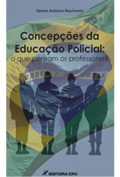 Picture of CONCEPCOES DA EDUCACAO POLICIAL - O QUE PENSAM OS PROFESSORES?