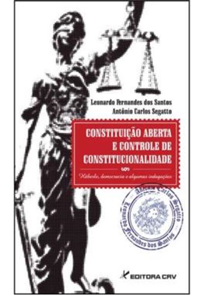 Picture of CONSTITUICAO ABERTA E CONTROLE DE CONSTITUCIONALIDADE - HABERLE, DEMOCRACIA E ALGUMAS INDAGACOES