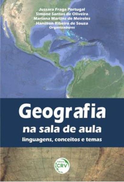 Picture of GEOGRAFIA NA SALA DE AULA - LINGUAGENS, CONCEITOS E TEMAS