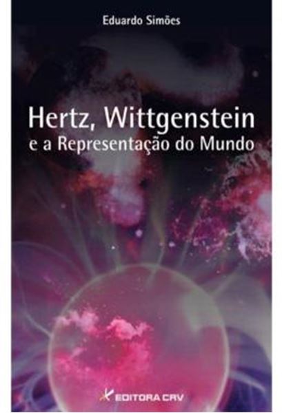 Picture of HERTZ, WITTGENSTEIN E A REPRESENTACAO DO MUNDO