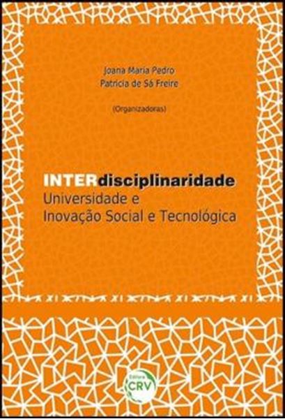 Picture of INTERDISCIPLINARIDADE - UNIVERSIDADE E INOVACAO SOCIAL E TECNOLOGICA