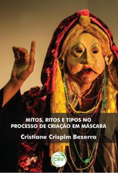 Picture of MITOS, RITOS E TIPOS NO PROCESSO DE CRIACAO EM MASCARA