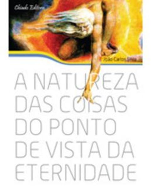 Picture of A NATUREZA DAS COISAS DO PONTO DE VISTA DA ETERNIDADE