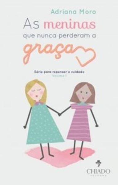 Picture of AS MENINAS QUE NUNCA PERDERAM A GRACA
