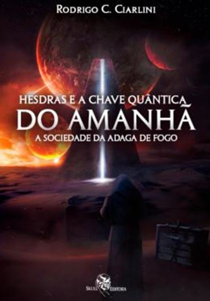 Picture of HESDRAS E A CHAVE QUANTICA DO AMANHA