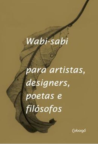 Picture of WABI-SABI - PARA ARTISTAS, DESIGNERS, POETAS E FILOSOFOS