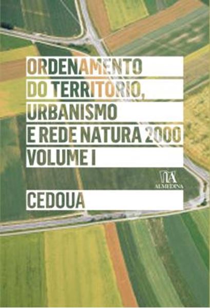 Picture of ORDENAMENTO DO TERRITORIO, URBANISMO E REDE NATURA 2000 - VOL. 1