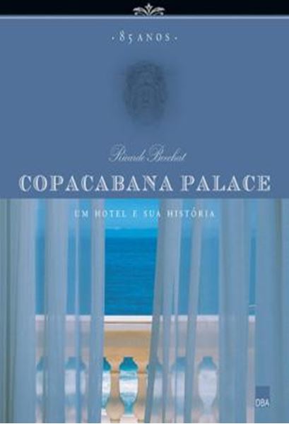 Picture of COPACABANA PALACE: 85 ANOS