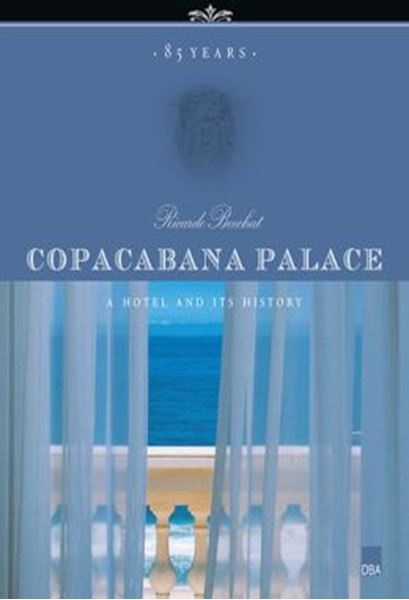 Picture of COPACABANA PALACE: 85 YEARS
