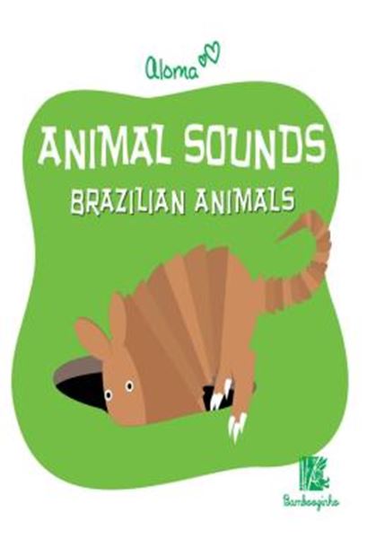 Picture of ANIMAL SOUNDS - BRAZILIAN ANIMALS (CAPA DURA)
