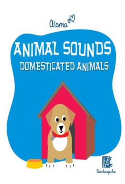 Picture of ANIMAL SOUNDS - DOMESTICATED ANIMALS (CAPA DURA)