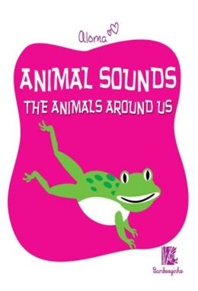 Picture of ANIMAL SOUNDS - THE ANIMALS AROUND US (CAPA DURA)