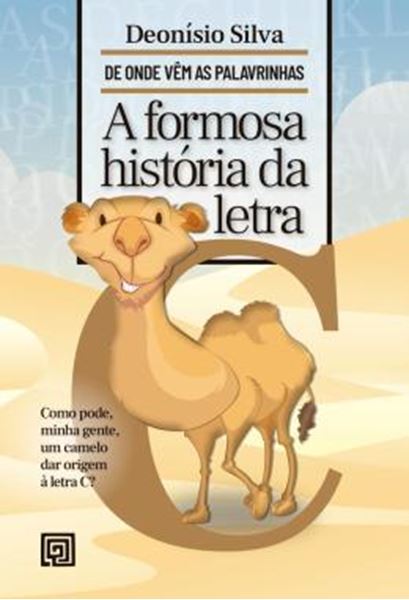 Picture of A FORMOSA HISTORIA DA LETRA C