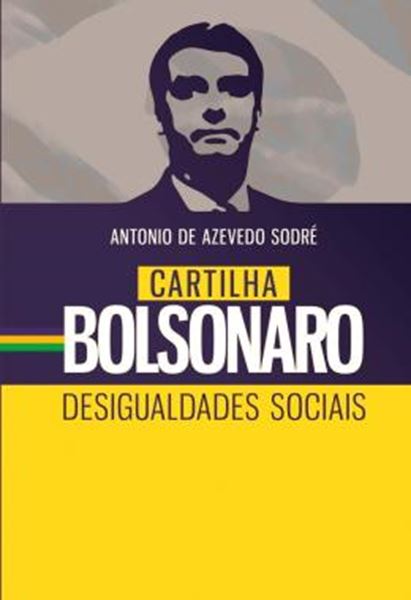 Picture of CARTILHA BOLSONARO - DESIGUALDADES SOCIAIS