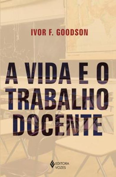 Picture of A VIDA E O TRABALHO DOCENTE