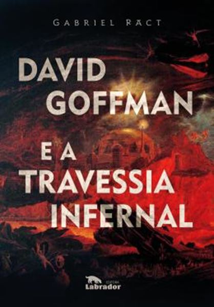 Picture of DAVID GOFFMAN E A TRAVESSIA INFERNAL