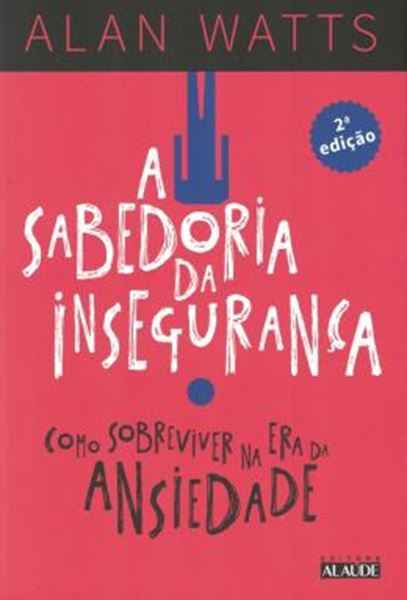 Picture of A SABEDORIA DA INSEGURANCA - 2ª ED