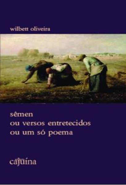 Picture of SEMEN OU VERSOS ENTRETECIDOS OU UM SO POEMA