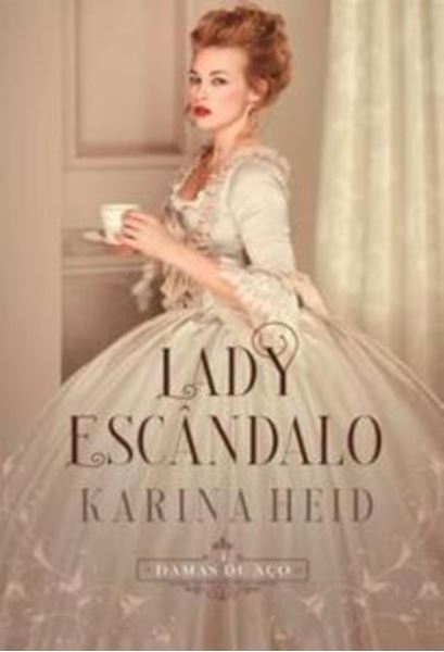 Picture of LADY ESCANDALO - VOLUME 4 - DAMAS DE ACO - LIVRO 4