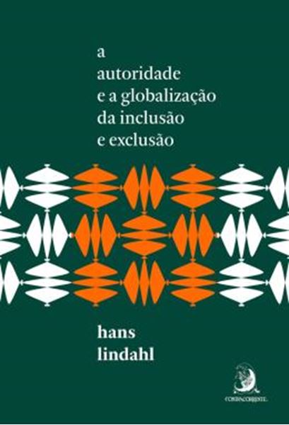 Picture of A AUTORIDADE E A GLOBALIZACAO DA INCLUSAO E EXCLUSAO