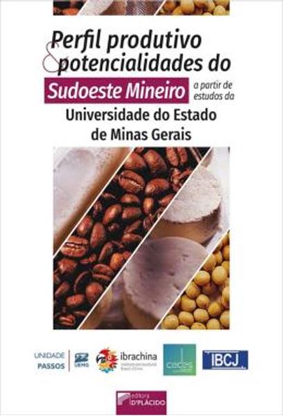 Picture of PERFIL PRODUTIVO E POTENCIALIDADES DO SUDOESTE DE MINEIRO A PARTIR DE ESTUDOS DA UNIVERSIDADE ESTADUAL DE MINAS GERAIS