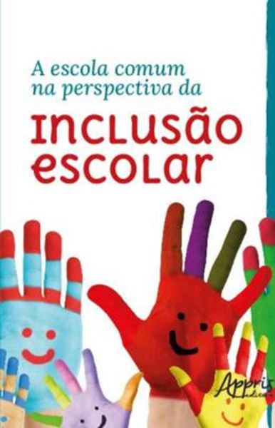 Picture of A ESCOLA COMUM NA PERSPECTIVA DA INCLUSAO ESCOLAR