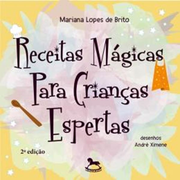 Picture of RECEITAS MAGICAS PARA CRIANCAS ESPERTAS - 2ª ED.