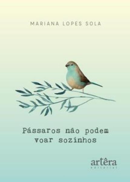 Picture of PASSAROS NAO PODEM VOAR SOZINHOS