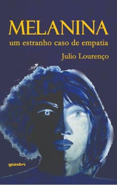 Picture of MELANINA - UM ESTRANHO CASO DE EMPATIA