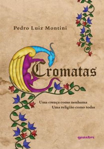 Picture of CROMATAS - UMA CRENCA COMO NENHUMA – UMA RELIGIAO COMO TODAS
