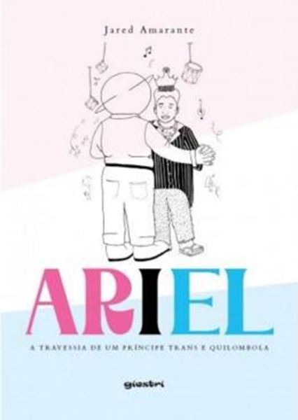 Picture of ARIEL - A TRAVESSIA DE UM PRINCIPE TRANS E QUILOMBOLA - VOLUME 1