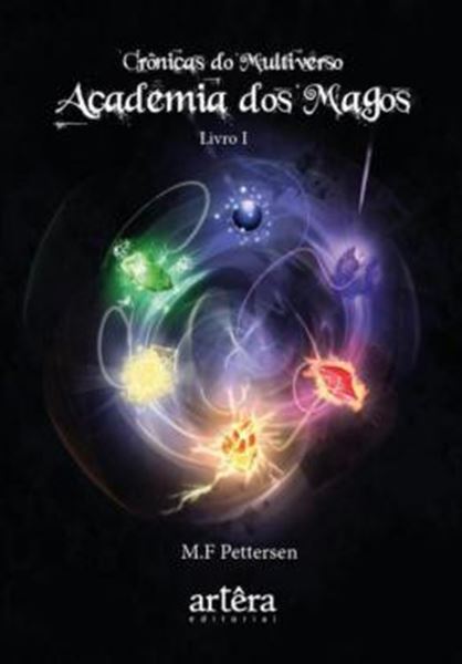 Picture of ACADEMIA DOS MAGOS - CRONICAS DO MULTIVERSO - LIVRO I